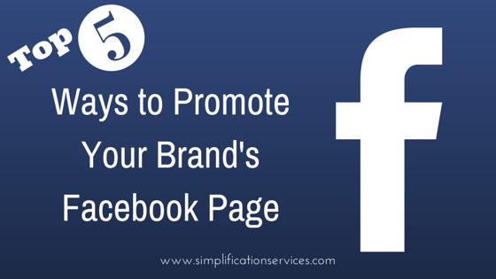 Ways to Promote Your Brand's Facebook Page (1)