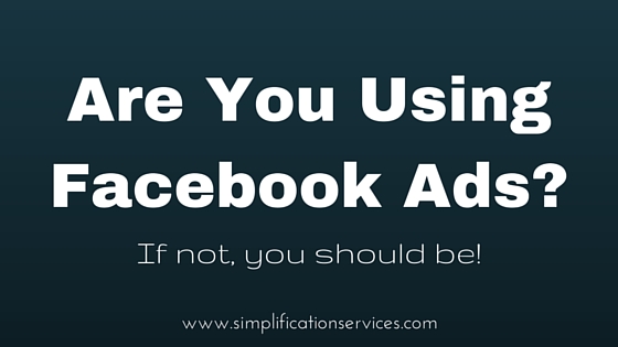 Are You Using Facebook Ads-