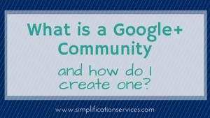What is a Google+ Community