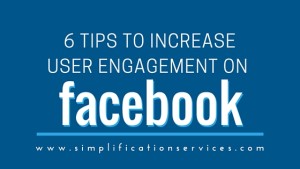 6 Tips to Increase User Engagement on Facebook (1)