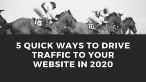 How to Drive Traffic to Your Website for More Business in 2020